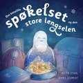 Det bittelille spøkelset og den store lengselen