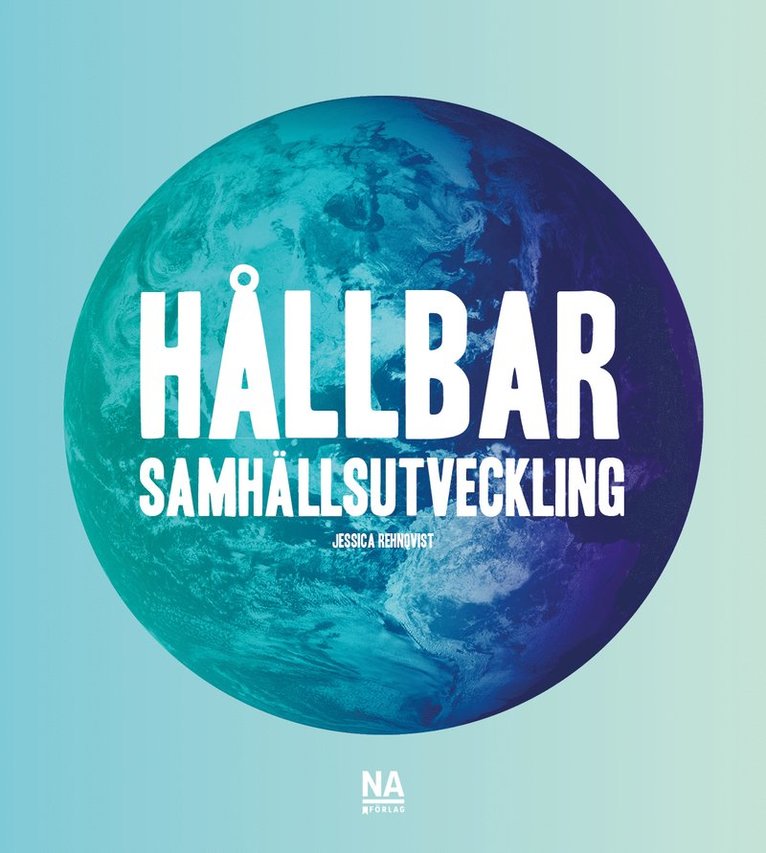 Jessica Rehnqvist - Hållbar samhällsutveckling, Häftad