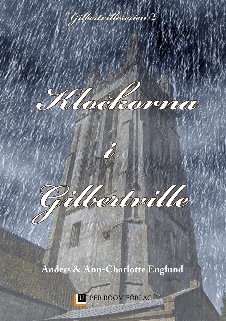 Ann-Charlotte Englund, Anders Englund - Klockorna i Gilbertville, E-bok