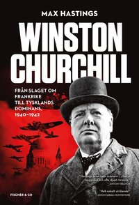e-Bok Winston Churchill  från slaget om Frankrike till Tysklands dominans, 1940 1942