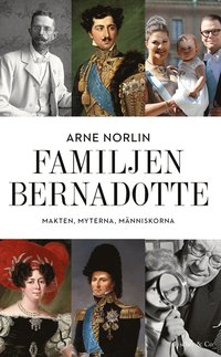 e-Bok Familjen Bernadotte  makten, myterna, människorna <br />                        Pocket
