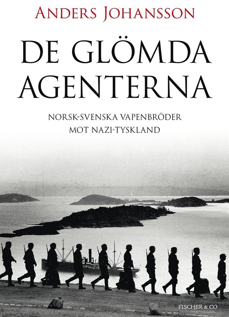 Anders Johansson - De glömda agenterna, E-bok