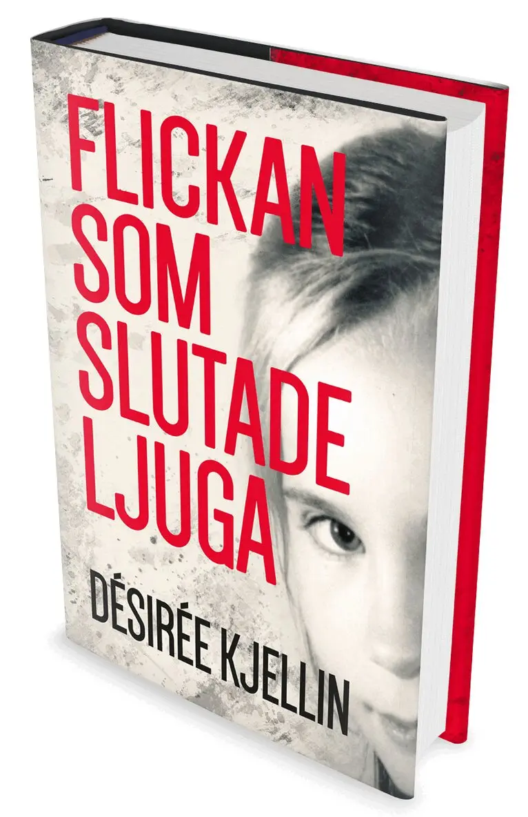 Désirée Kjellin - Flickan som slutade ljuga, Inbunden. Tillgänglighet: Lägg i varukorg