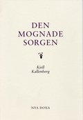 Den mognade sorgen : en trersuppfljning av srjande som mist en nra anhrig i pltslig och ovntad dd