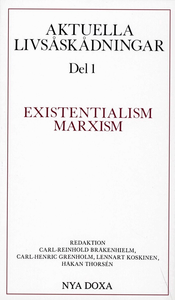 Aktuella livsåskådningar. D. 1, Existentialism, marxism, Häftad