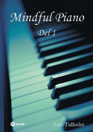 Lars Tidholm - Mindful Piano Del 1, Häftad
