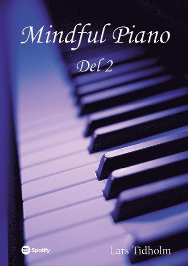 Lars Tidholm - Mindful Piano Del 2, Häftad