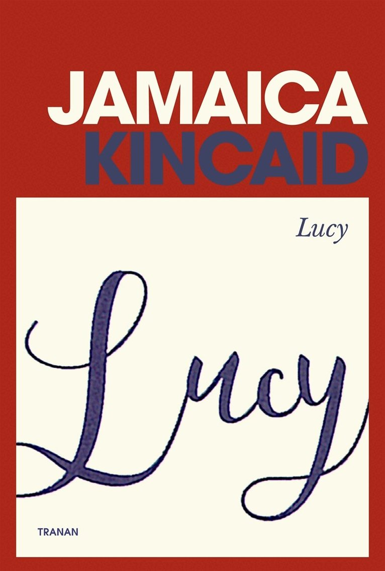 Jamaica Kincaid - Lucy, E-bok