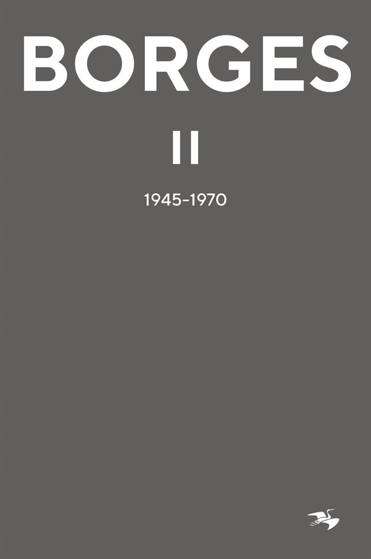 Jorge Luis Borges - Borges II : 1945–1970, E-bok. Tillgänglighet: Lägg i varukorg