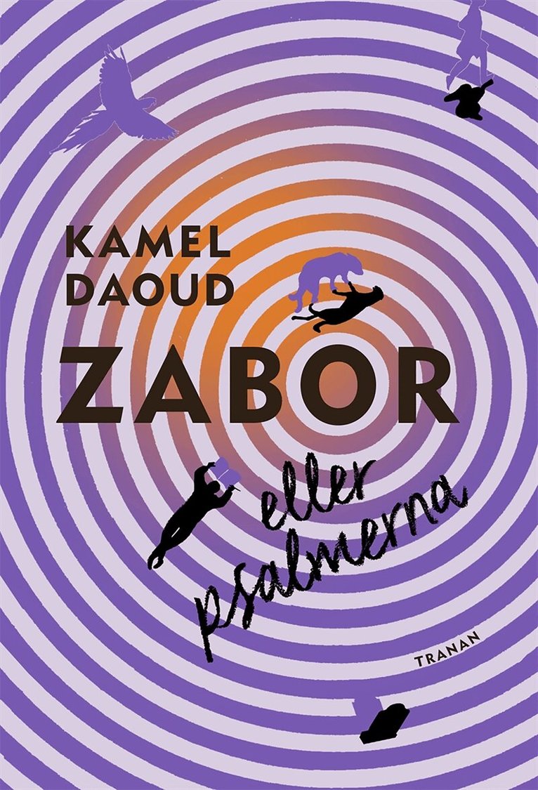 Kamel Daoud - Zabor eller psalmerna, E-bok