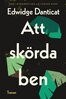 Edwidge Danticat - Att skörda ben, E-bok