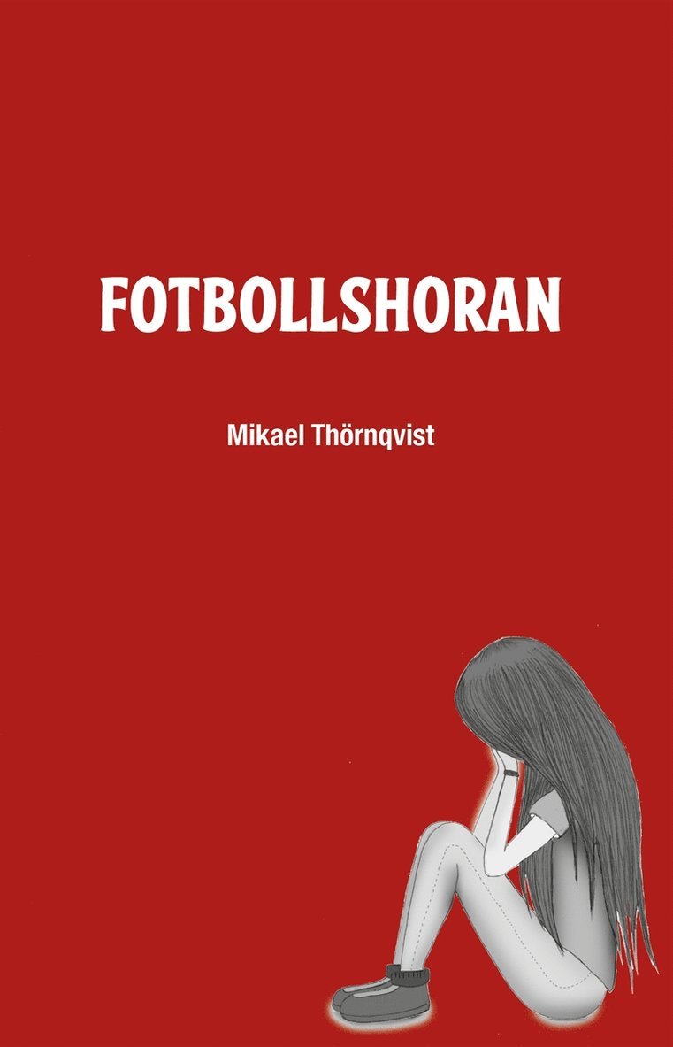 Mikael Thörnqvist - Fotbollshoran, E-bok