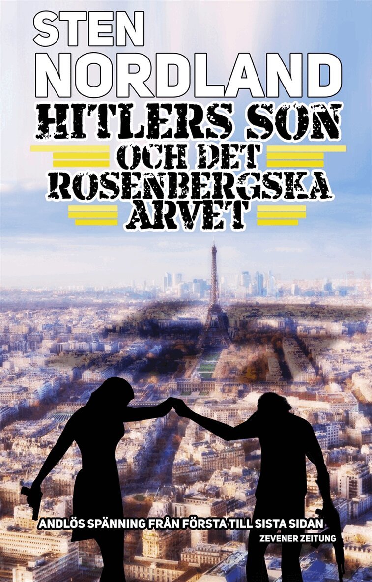 Sten Nordland - Hitlers son och det Rosenbergska arvet, E-bok