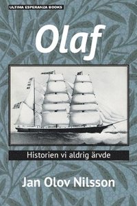 Olaf : historien vi aldrig ärvde
