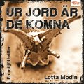 Ur jord r de komna - en miljthriller