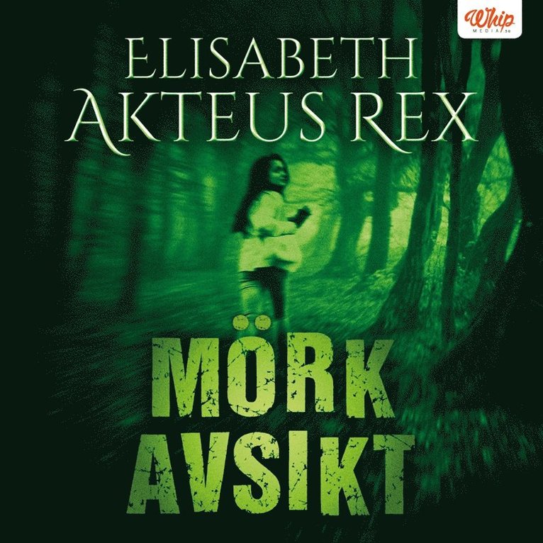 Elisabeth Akteus Rex - Mörk avsikt, Ljudbok