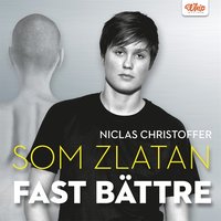 e-Bok Som Zlatan fast bättre <br />                        Ljudbok