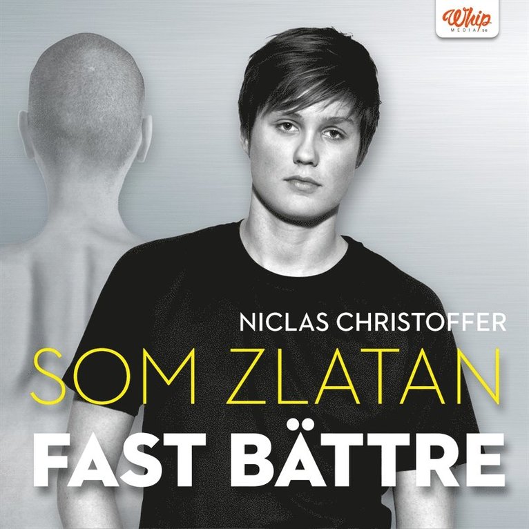 Niclas Christoffer - Som Zlatan fast bättre, Ljudbok