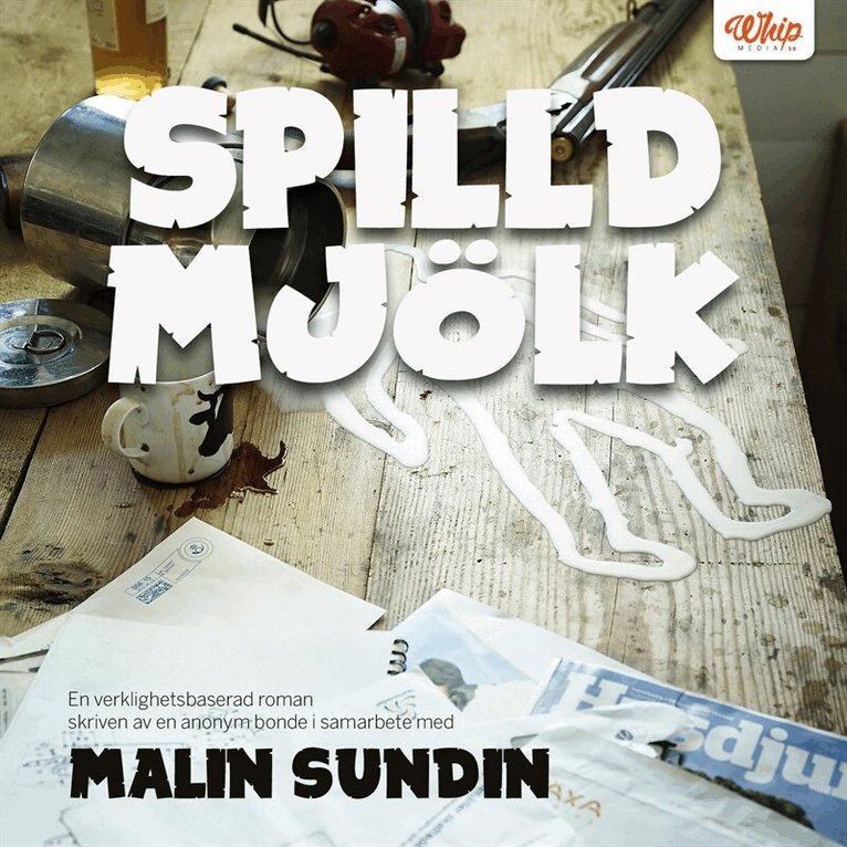 Malin Sundin - Spilld mjölk, Ljudbok