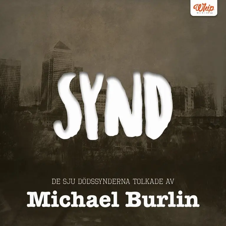 Michael Burlin - SYND - De sju dödssynderna tolkade av Michael Burlin, Ljudbok. Tillgänglighet: Lägg i varukorg
