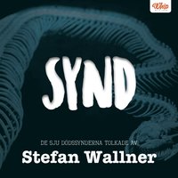 e-Bok SYND   De sju dödssynderna tolkade av Stefan Wallner <br />                        Ljudbok