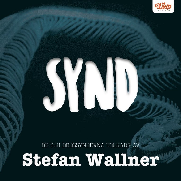 Stefan Wallner - SYND - De sju dödssynderna tolkade av Stefan Wallner, Ljudbok