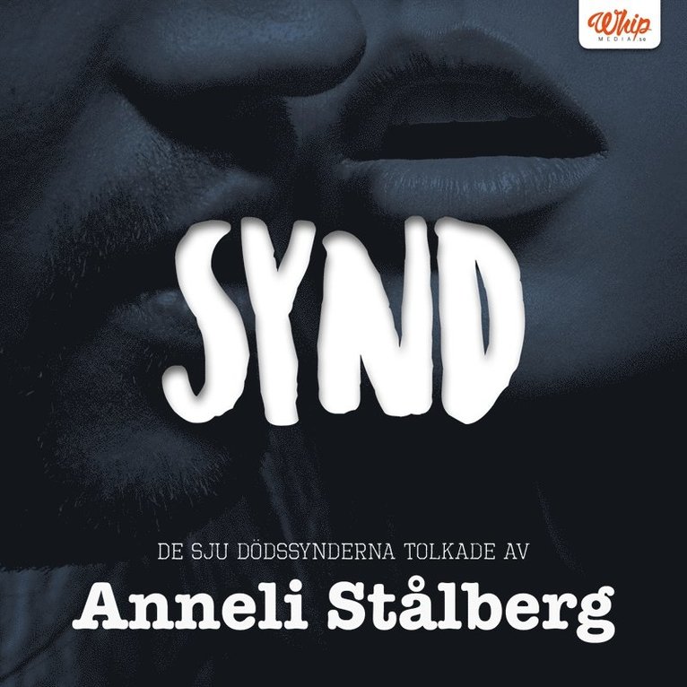 Anneli Stålberg - SYND - De sju dödssynderna tolkade av Anneli Stålberg, E-bok