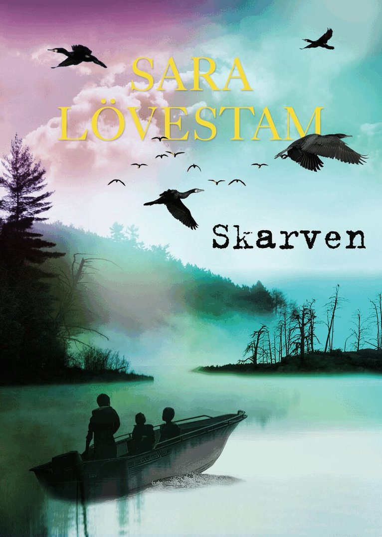 Sara Lövestam - Skarven, Inbunden