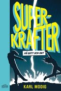 Superkrafter : på gott och ont