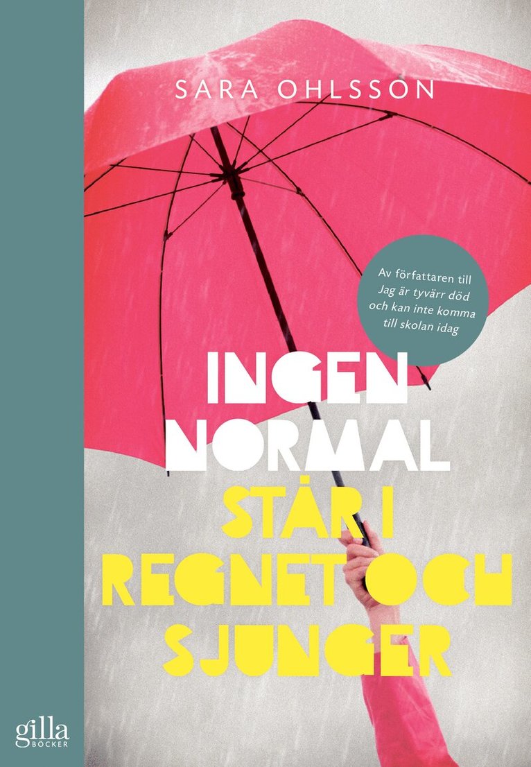 Sara Ohlsson - Ingen normal står i regnet och sjunger, E-bok