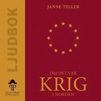 Janne Teller - Om det var krig i Norden, Ljudbok