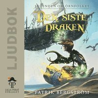 Patrik Bergström - Den sista draken, Ljudbok