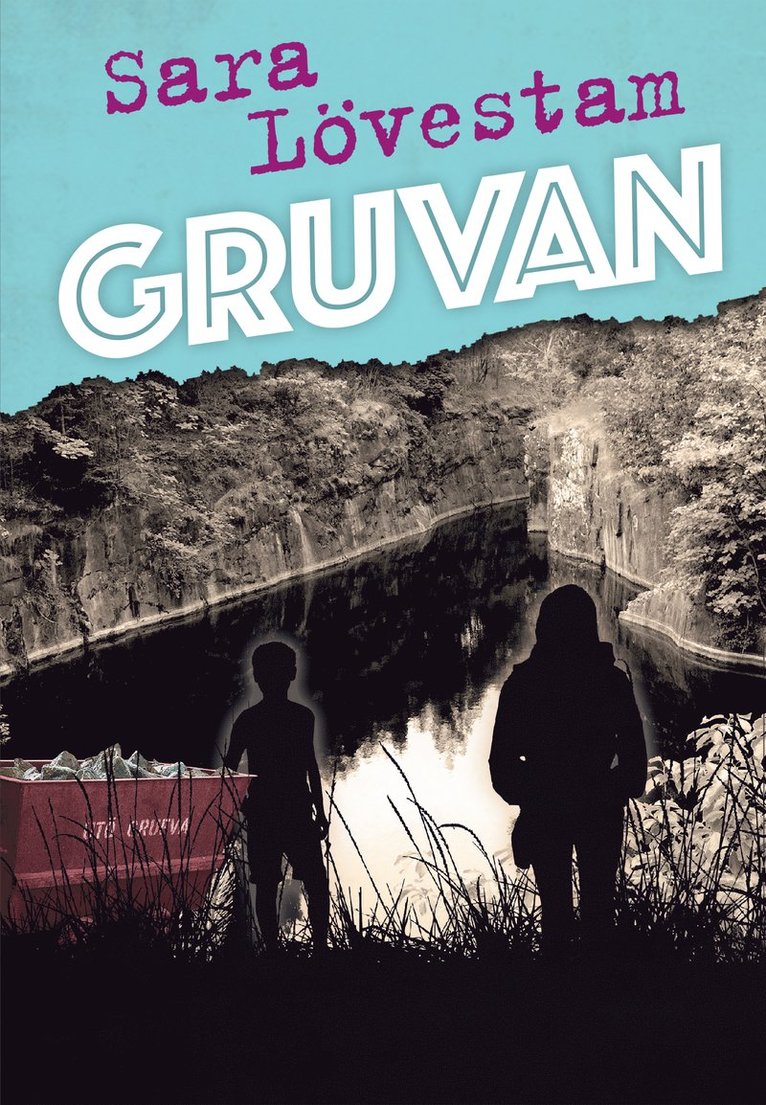 Sara Lövestam - Gruvan, E-bok