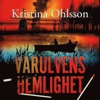 Kristina Ohlsson - Varulvens hemlighet, Ljudbok