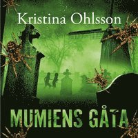 Kristina Ohlsson - Mumiens gåta, Ljudbok