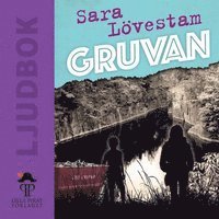 Sara Lövestam - Gruvan, Ljudbok
