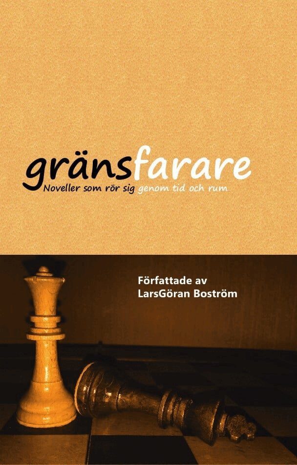 LarsGöran Boström - Gränsfarare : noveller som rör sig genom tid och rum, E-bok