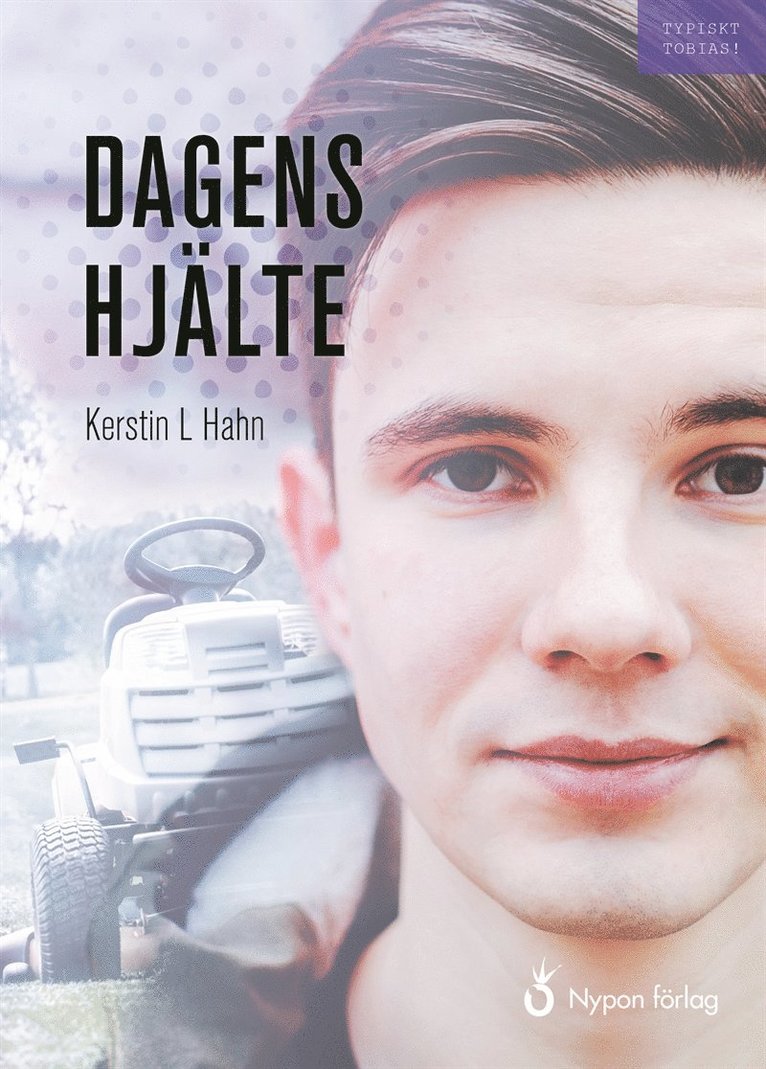 Kerstin Lundberg Hahn - Typiskt Tobias! Dagens hjälte, E-bok