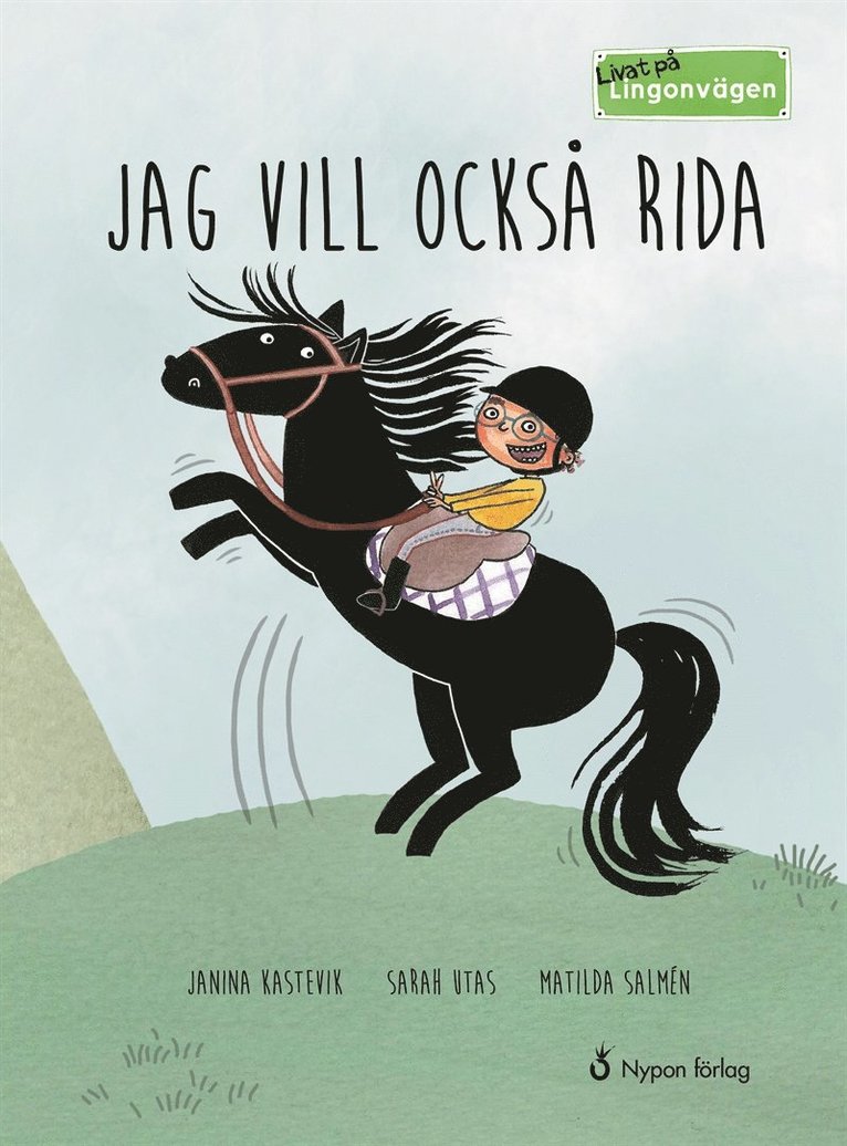Janina Kastevik, Sarah Utas - Livat på Lingonvägen: Jag vill också rida!, E-bok