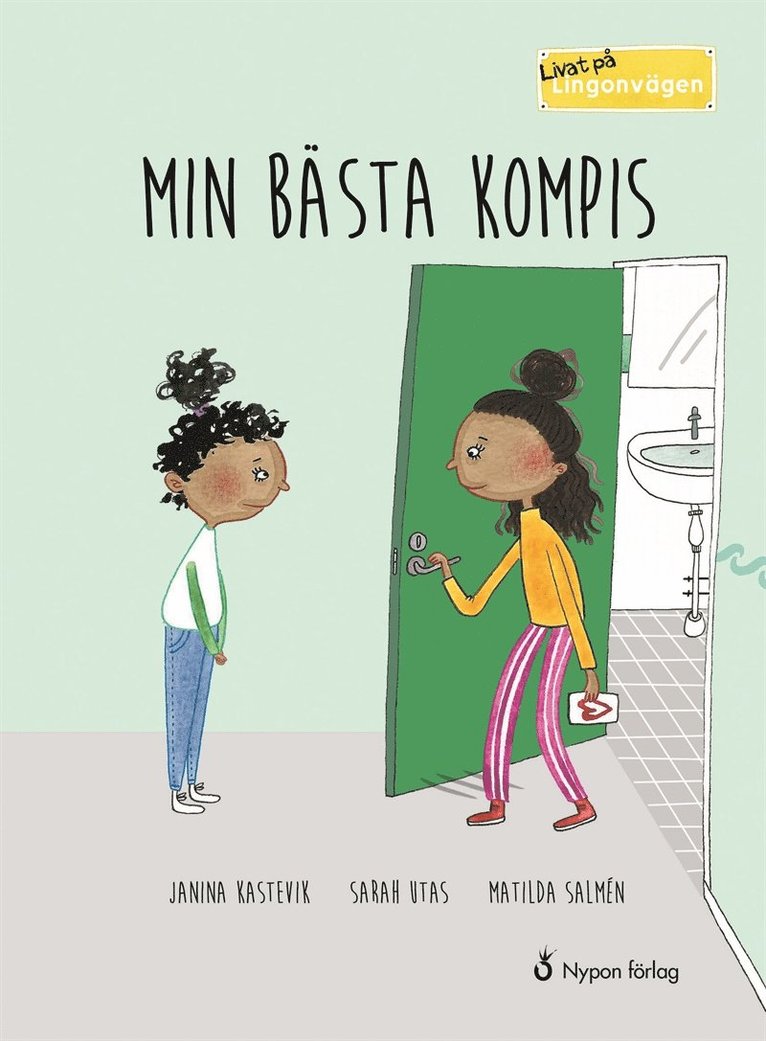Janina Kastevik, Sarah Utas - Livat på Lingonvägen: Min bästa kompis, E-bok