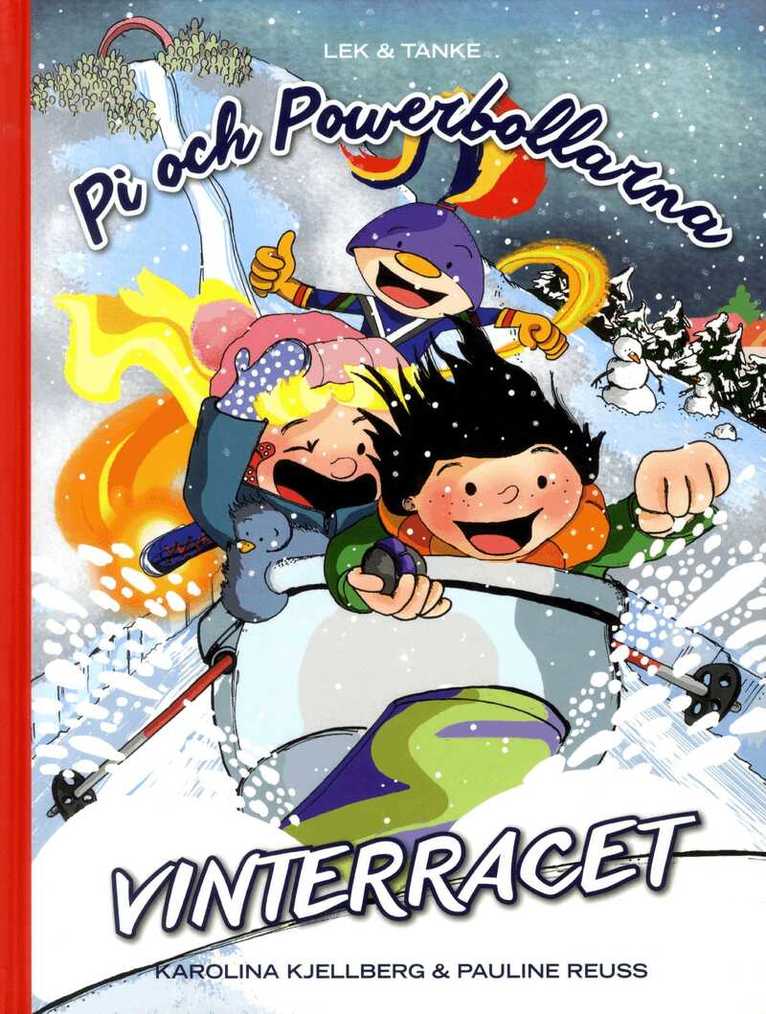 Karolina Kjellberg, Pauline Reuss - Pi och Powerbollarna. Vinterracet, Inbunden
