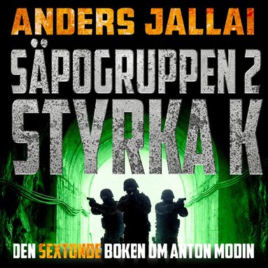 Anders Jallai - Säpogruppen 2 – Styrka K, Ljudbok