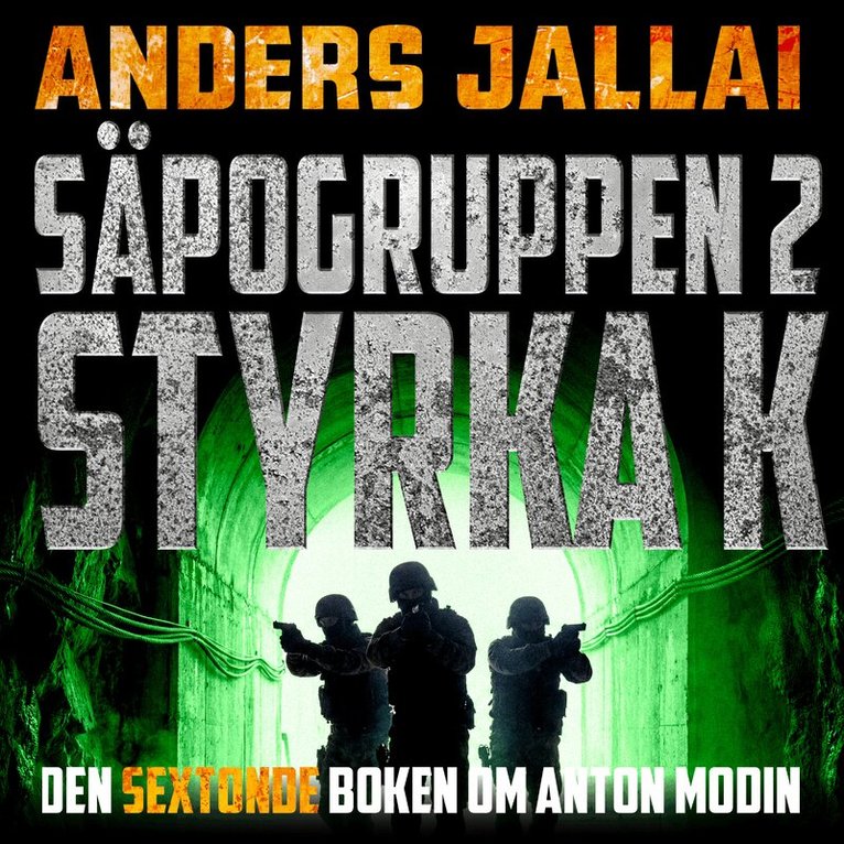 Anders Jallai - Säpogruppen 2 – Styrka K, Ljudbok