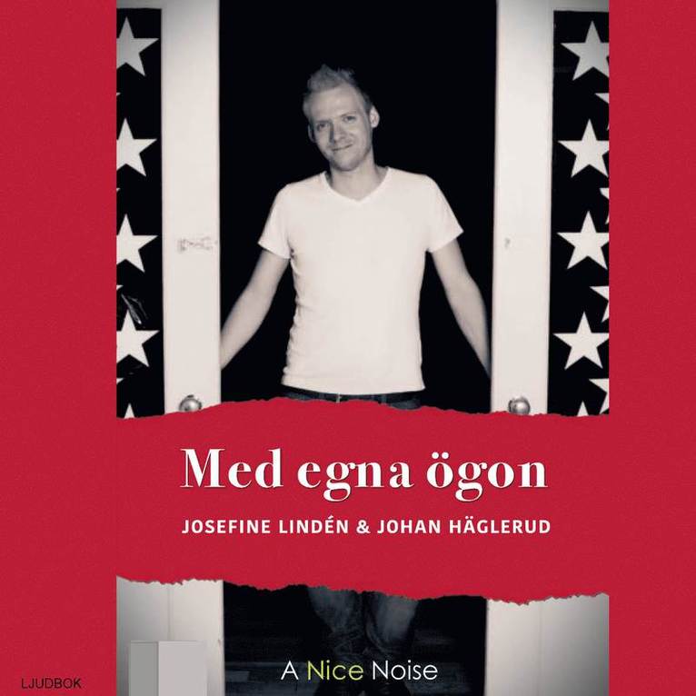 Josefine Lindén, Johan Häglerud - Med egna ögon, Ljudbok
