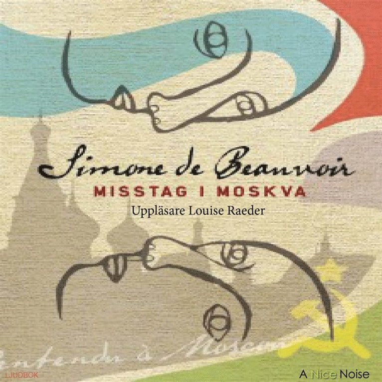 Simone de Beauvoir - Misstag i Moskva, Ljudbok