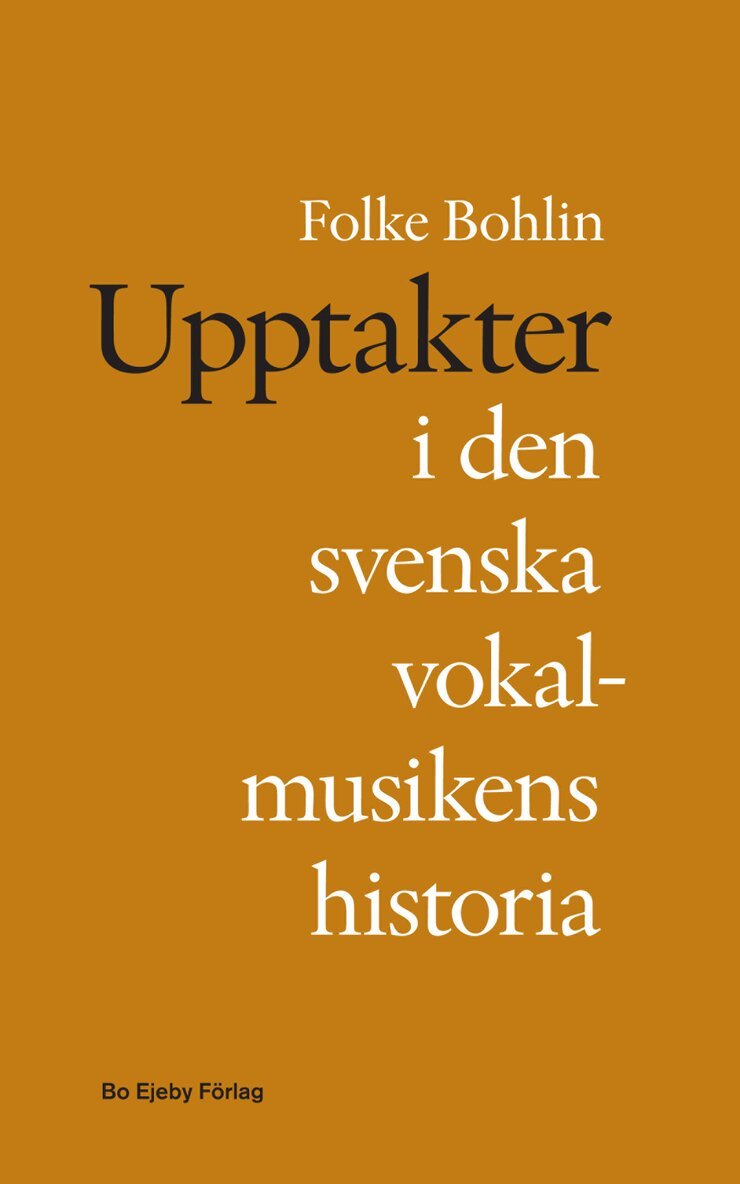 Folke Bohlin - Upptakter i den svenska vokalmusikens historia, Häftad