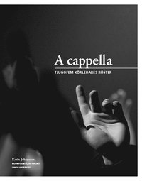 A cappella : tjugofem krledares rster