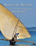 Oceaner av Äventyr Del 2 : Från Nya Zeeland till Sverige med S/Y Ambika