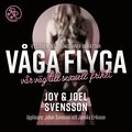 Vga flyga : vr vg till sexuell frihet