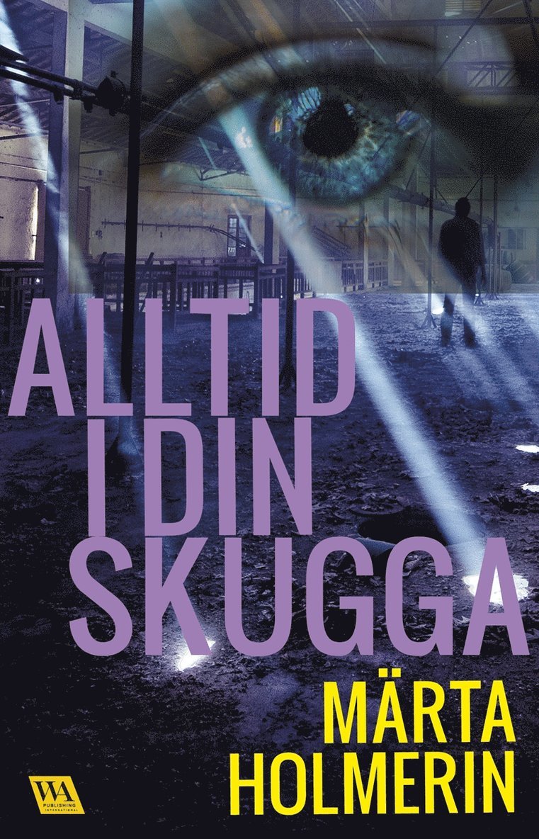 Märta Holmerin - Alltid i din skugga, E-bok